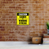 Square Plus Caution: Gamer on a Winning Streak Wall or Door Sign | Easy Installation | Gaming Room Signage
