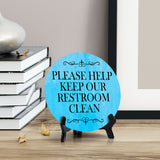 Please Help Keep Our Restroom Clean Circle Table Sign with Acrylic Stand (5x5") | Public Bathroom Signage