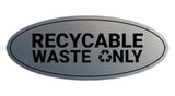 Signs ByLITA Oval Recyclable waste only Sign - Laser-Engraved Lettering | Durable ABS Plastic | Vibrant Colors | Powerful Foam Tape