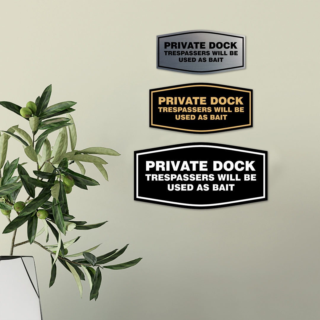 Fancy Private Dock Trespassers Will Be Used as Bait Wall or Door Sign