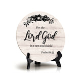 Round For The Lord God Is A Sun And Shield; Psalm 84:11 Wood Color Circle Table Sign (5x5