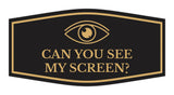 Signs ByLITA Fancy Can You See My Screen? Funny Office Wall or Door Sign