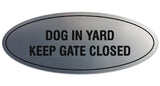 Signs ByLITA Oval Dog in Yard Keep Gate Closed Sign - Laser-Engraved Lettering | Durable ABS Plastic | Vibrant Colors | Powerful Foam Tape