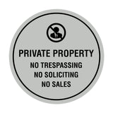 Circle Private Property No Trespassing No Soliciting No Sales Wall or Door Sign