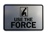 Signs ByLITA Classic Framed Use The Force Wall or Door Sign