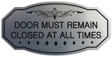 Signs ByLITA Victorian Door Must Remain Closed At All Times Wall or Door Sign - Easy Installation | Durable Wall or Door