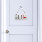 Pull 5" x 10" Hanging Wall or Door Sign | Rustic Twine | Signs for Home and Business