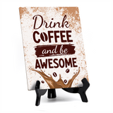 Coffee Lover's Table Sign with Acrylic Stand (6x8“) | Coffee Lovers | Office & Home Table Signs