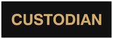 Signs ByLITA Basic Custodian Sign | Easy Installation | Durable Wall or Door Sign