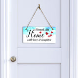 Blessed This Home With Love & Laughter 10x5 Hanging Plus Wall or Door Sign | Family Home Decor