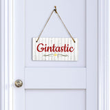 Gintastic 5x10 Hanging Plus Wall or Door Sign | Kitchen Home Bar Lounge Decor