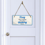 Pray About Everything Worry About Nothing Philippians 4:6 5x10 Hanging Plus Wall or Door Sign | Religious Home Decor
