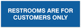 Signs ByLITA Basic Restrooms are for customers only Sign - Laser-Engraved Lettering | Durable ABS Plastic | Vibrant Colors | Powerful Foam Tape
