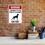 Portrait Round Plus Warning I Can Make It To The Fence In 2.8 Seconds Can You? Wall or Door Sign | Funny Workspace Office Decor