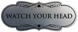 Signs ByLITA Designer Watch Your Head Sign - Easy Installation | Durable Wall or Door Sign