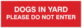 Signs ByLITA Basic Dogs in yard please do not enter Sign - Laser-Engraved Lettering | Durable ABS Plastic | Vibrant Colors | Powerful Foam Tape