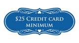 Signs ByLITA Designer $25 Credit Card Minimum Wall or Door Sign