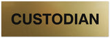 Signs ByLITA Basic Custodian Sign | Easy Installation | Durable Wall or Door Sign