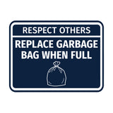 Signs ByLITA Classic Framed Respect Others, Replace Garbage Bag When Full Wall or Door Sign
