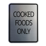 Signs ByLITA Portrait Round Food Preparation Area: Cooked Foods Only Door or Wall Sign Durable ABS Plastic | Laser Engraved | Easy Installation | Kitchen | Hygiene