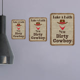 Portrait Round Plus Take A Bath You Dirty Cowboy Wall or Door Sign | Funny Naughty Decor