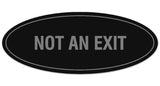 Signs ByLITA Oval Not An Exit Sign - Laser-Engraved Lettering | Durable ABS Plastic | Vibrant Colors | Powerful Foam Tape
