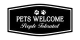 Signs ByLITA Fancy Pets Welcome People Tolerated Pets Decoration Wall or Door Sign