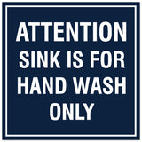 Signs ByLITA Square Attention Sink is for Hand Wash Only Sign - Easy Installation | Durable Material