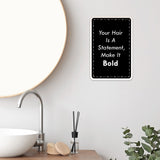 Portrait Round Plus Your Hair Is A Statement, Make It Bold Door or Wall Sign | Hair Stylist Inspirational Positive Decoration