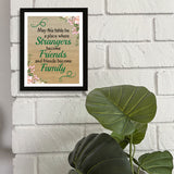 Designs ByLITA May This Table Be A Place Where Strangers Become Friends And Friends Become Family, Framed Wall Art Print | Religious Church & Home Decor