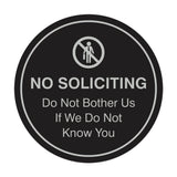 Circle No Soliciting Do Not Bother Us If We Do Not Know You Wall or Door Sign