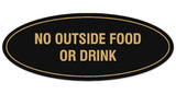 Signs ByLITA Oval No Outside Food or Drink Sign - Laser-Engraved Lettering | Durable ABS Plastic | Vibrant Colors | Powerful Foam Tape