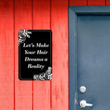 Portrait Round Plus Let's Make Your Hair Dreams a Reality Door or Wall Sign | Hair Stylist Inspirational Positive Decoration