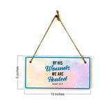 By His Wounds We Are Healed Isaiah 53:5 5x10 Hanging Plus Wall or Door Sign | Religious Home Decor