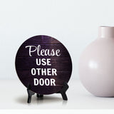 Please Use Other Door Circle Table Sign with Acrylic Stand (5x5") | Home & Office Decor