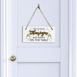 Time To Drink Champagne And Dance On The Table 5x10 Hanging Plus Wall or Door Sign | Family and Friends bar Home Decor