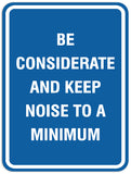 Signs ByLITA Portrait Round Be considerate keep noise to a minimum Sign - Laser-Engraved Lettering | Durable ABS Plastic | Vibrant Colors | Powerful Foam Tape
