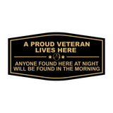 Signs ByLITA Fancy A Proud Veteran Lives Here Anyone Found Here At Night Will Be Found In The Morning Easy Installation | Honor Veterans with Military Signs | US Pride | Businesses and Homes Wall or Door Sign