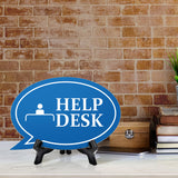 Help Desk Oval Speech Bubble (6 x 4") Table Sign With Acrylic Easel