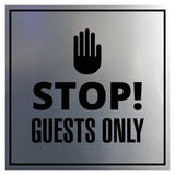 Signs ByLITA Square Stop! Guests Only Wall or Door Sign