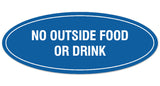 Signs ByLITA Oval No Outside Food or Drink Sign - Laser-Engraved Lettering | Durable ABS Plastic | Vibrant Colors | Powerful Foam Tape