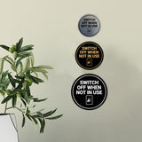 Circle Switch Off When Not In use Wall or Door Sign