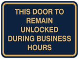 Signs ByLITA Classic Framed THIS DOOR TO REMAIN UNLOCKED DURING BUSINESS HOURS Door or Wall Sign Durable ABS Plastic | Laser Engraved | Easy Installation | Elegant Design