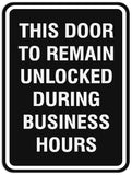 Signs ByLITA Portrait Round This door to remain unlocked during business hours Sign - Laser-Engraved Lettering | Durable ABS Plastic | Vibrant Colors | Powerful Foam Tape