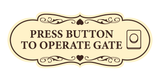 Signs ByLITA Designer Press button to operate gate Wall or Door Sign