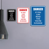 Signs ByLITA Portrait Round Danger If You Can Read this You're In Range Door or Wall Sign Easy Installation | Health And Safety | Building And Danger Signs