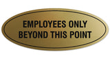 Signs ByLITA Oval Employees Only Beyond this Point Sign - Laser-Engraved Lettering | Durable ABS Plastic | Vibrant Colors | Powerful Foam Tape