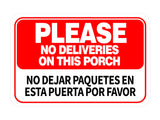 Classic Framed Plus Please No Deliveries On This Porch / No dejar paquetes en esta puerta Por favor Door or Wall Sign | Business & Warehouse Signage