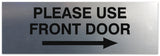 Signs ByLITA Basic Please Use Front Door Right Sign - Laser-Engraved Lettering | Durable ABS Plastic | Vibrant Colors | Powerful Foam Tape
