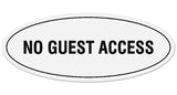Signs ByLITA Oval No Guest Access Sign - Laser-Engraved Lettering | Durable ABS Plastic | Vibrant Colors | Powerful Foam Tape